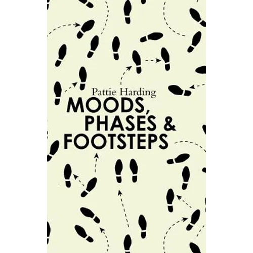 Moods, Phases & Footsteps
