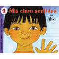 Mís Cinco Sentidos: My Five Senses (Spanish Edition)