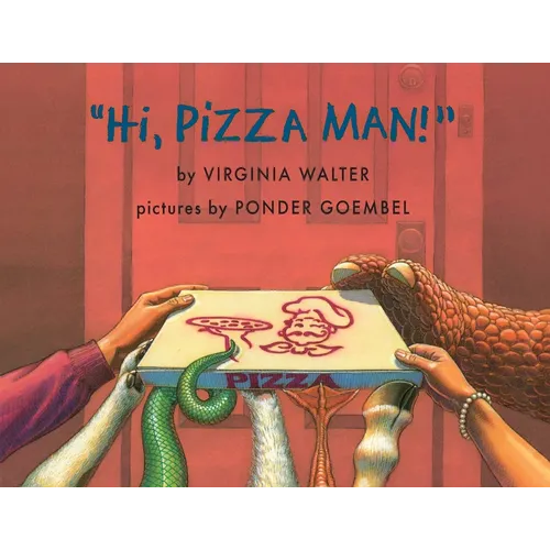 "Hi, Pizza Man!"