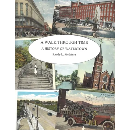 A Walk Through Time: A History of Watertown