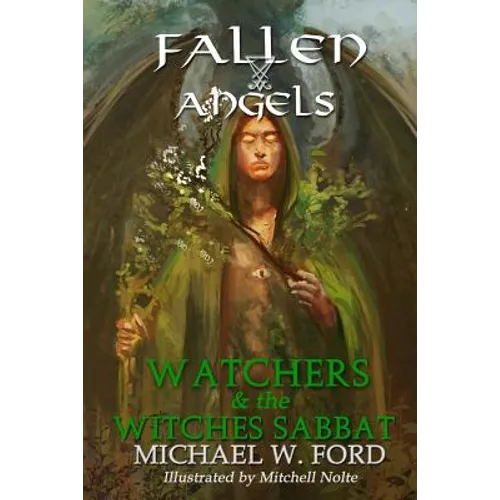 Fallen Angels: Watchers and the Witches Sabbat