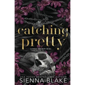 Catching Pretty: A Dark Captive Romance