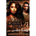 If You Cross Me Once 5