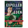 Expelled from Eden: A William T. Vollmann Reader