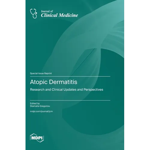 Atopic Dermatitis: Research and Clinical Updates and Perspectives