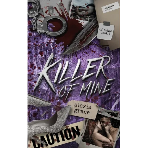 Killer of Mine: An Enemies to Lovers Reverse Harem Romance