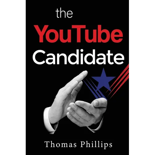 The YouTube Candidate