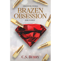 Brazen Obsession: Discreet Cover