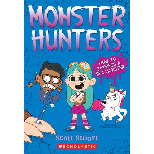 How to Impress a Sea Monster (Monster Hunters #3)