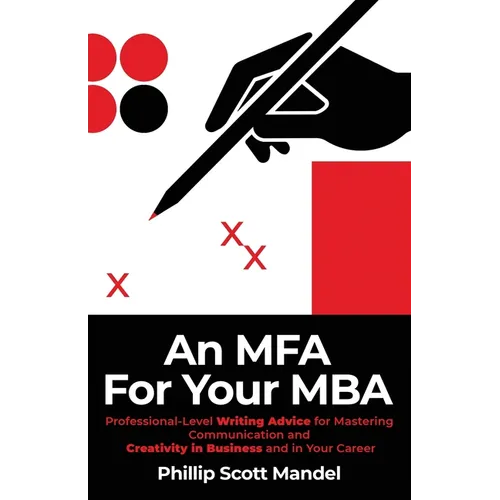 An MFA for Your MBA