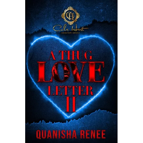 A Thug Love Letter 2: An Urban Romance: Finale