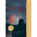 The Evil I Have Seen
