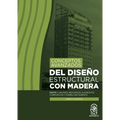 Conceptos avanzados del diseño estructural con madera