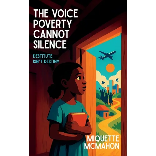 The Voice Poverty Cannot Silence