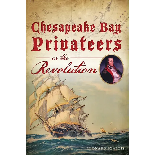Chesapeake Bay Privateers in the Revolution