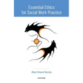 Essential Ethics for Social Work Practice