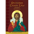 Orthodox Canon Law: A Casebook For Study Third Edition