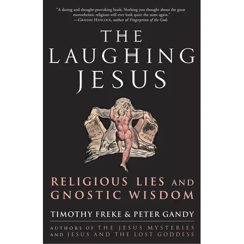 The Laughing Jesus: Religious Lies and Gnostic Wisdom