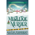 Mistletoe Murder: A Christmas Cozy Mystery Series Book 4