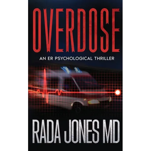 Overdose: An ER Psychological Thriller