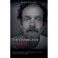 The Chameleon Killer: Terry Rasmussen and the Twenty-Five-Year Hunt for a Hidden Name