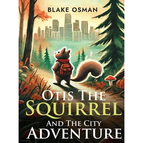 Otis The Squirrel And The City Adventure