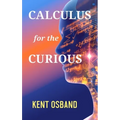 Calculus for the Curious