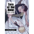 Zero at the Bone