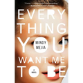 Everything You Want Me to Be