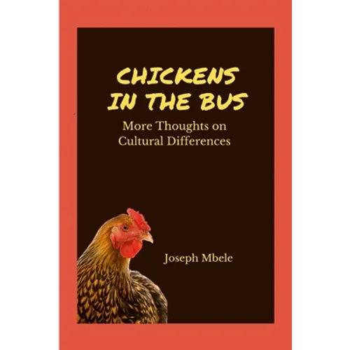 Chickens in the Bus: More Thoughts on Cultural Differences