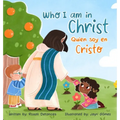 Who I Am in Christ/ Quién Soy en Cristo