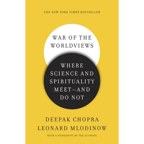 War of the Worldviews: Where Science and Spirituality Meet -- and Do Not