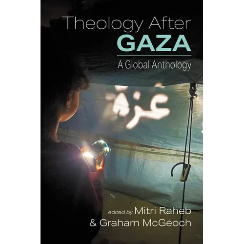 Theology After Gaza: A Global Anthology