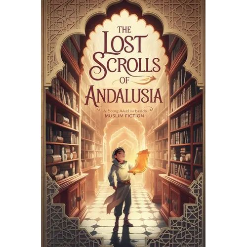 The Lost Scrolls of Andalusia