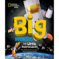 Big Words for Little Astronauts: The Stellar Dictionary Every Space Explorer Needs