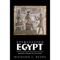 Everlasting Egypt: Kemetic Rituals for the Gods