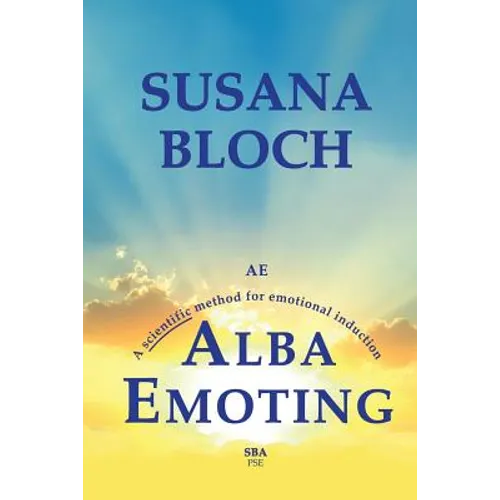 Alba Emoting: A Scientific Method for Emotional Induction