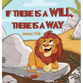 If There Is a Will, There Is a Way