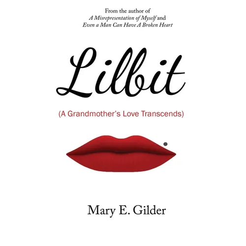 Lilbit: A Grandmother's Love Transcends