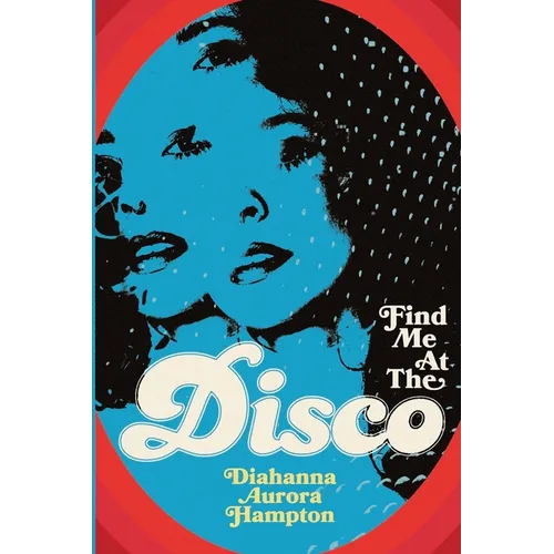 Find Me At The Disco