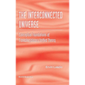 The Interconnected Universe