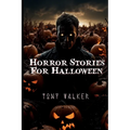 Horror Stories For Halloween