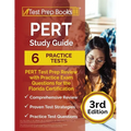 PERT Study Guide: PERT Test Prep Review with 6 Practice Exams for the Florida Certification [3rd Edition]
