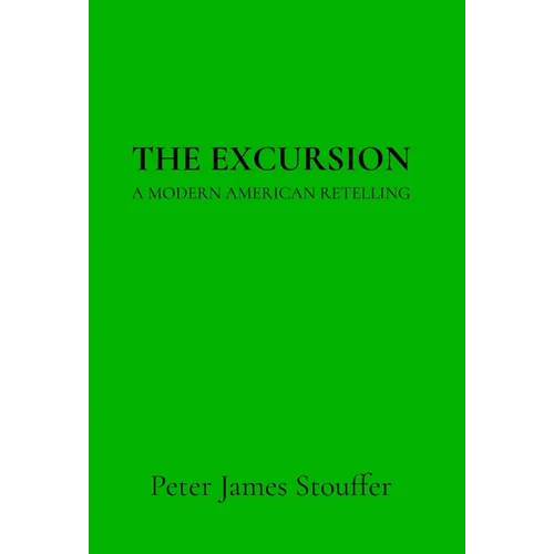 The Excursion: A Modern American Retelling
