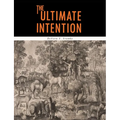 The Ultimate Intention