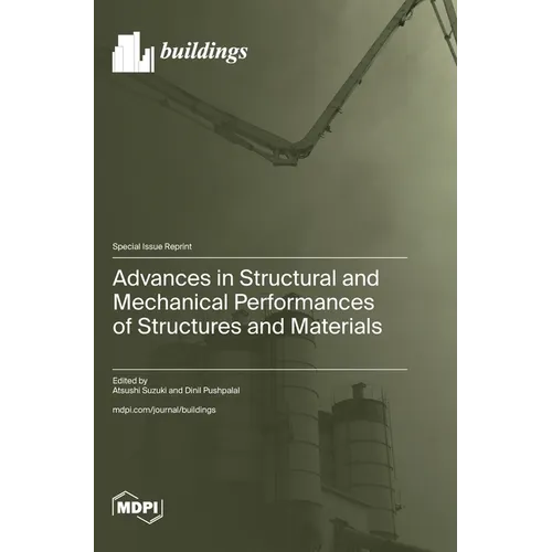 Advances in Structural and Mechanical Performances of Structures and Materials