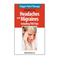 Trigger Point Therapy Workbook for Headaches & Migraines Including TMJ Pain