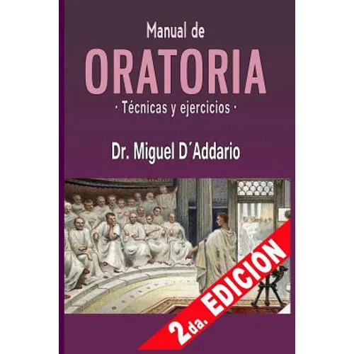 Manual de oratoria: Técnicas y ejercicios
