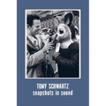 Tony Schwartz: Snapshots in Sound