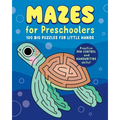 Mazes for Preschoolers: 100 Big Puzzles for Little Hands